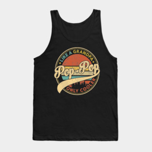 Pop Pop Like A Grandpa Only Cooler Retro Pop-Pop Fathers Day Tank Top