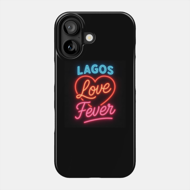 Lagos Love Fever Glow Phone Case by Eric's Store 4