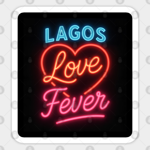 Lagos Love Fever Glow Sticker by Eric's Store 4