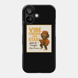 Vibe Under Stars Quote Phone Case