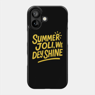 Summer Joli Shine Phone Case