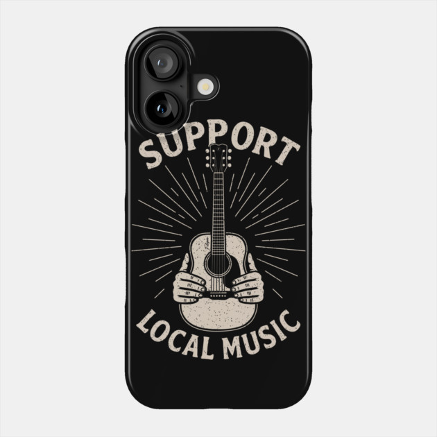 Support Local Music. Acoustic Edition Phone Case by filiposwear
