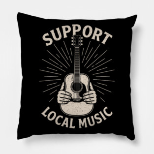Support Local Music. Acoustic Edition Pillow