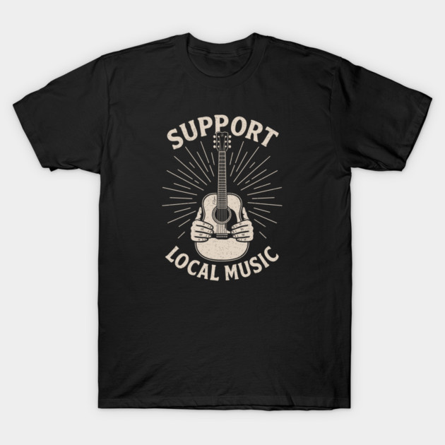 Support Local Music. Acoustic Edition T-Shirt by filiposwear