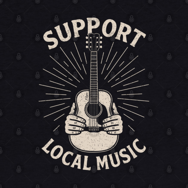 Support Local Music. Acoustic Edition by filiposwear