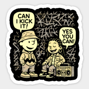 Can I kick It - Yes You Can Sticker