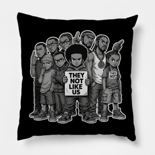 Street Crew - They Not Like Us Pillow