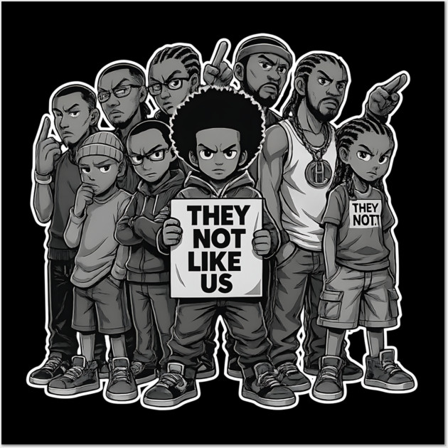 Street Crew - They Not Like Us Wall Art by UrbanLifeApparel