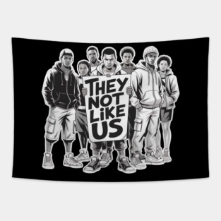 They Not Like Us - Hip Hop Tapestry