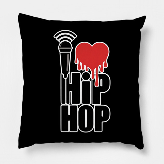 I Love Hip Hop Pillow by UrbanLifeApparel