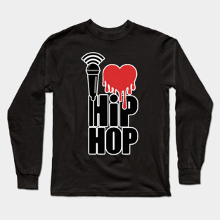 I Love Hip Hop Long Sleeve T-Shirt