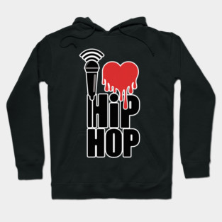 I Love Hip Hop Hoodie