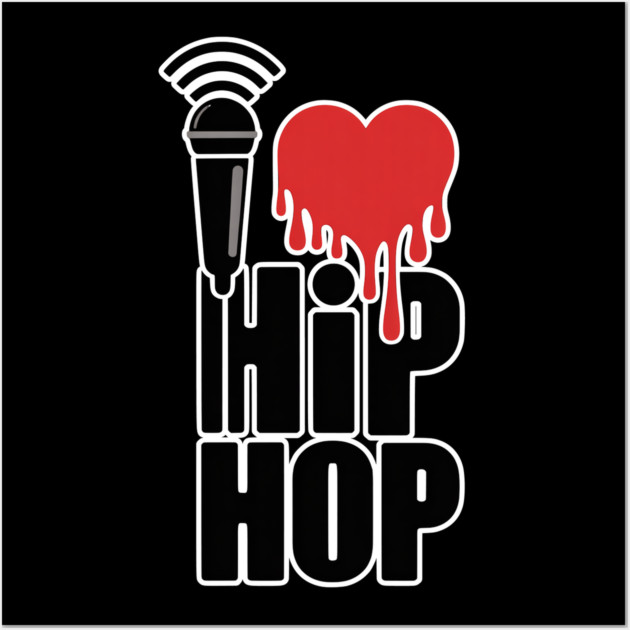 I Love Hip Hop Wall Art by UrbanLifeApparel