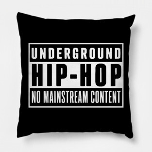 Underground Hip-Hop Pillow