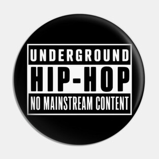 Underground Hip-Hop Pin