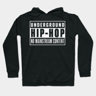 Underground Hip-Hop Hoodie