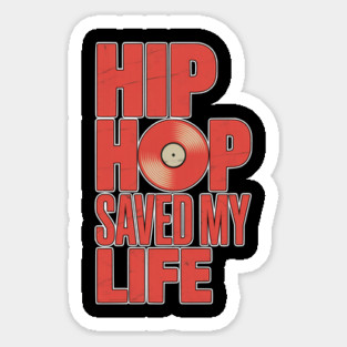 Hip Hop Saved My Life Magnet