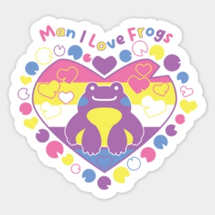 Man I Love Frogs [bigender] Sticker