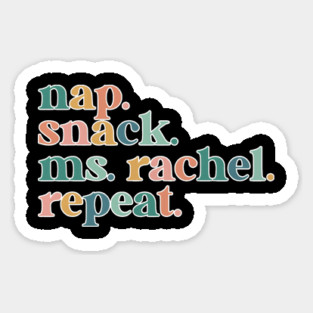 Nap Snack Ms. Rachel Repeat Toddler Routine Quote Sticker