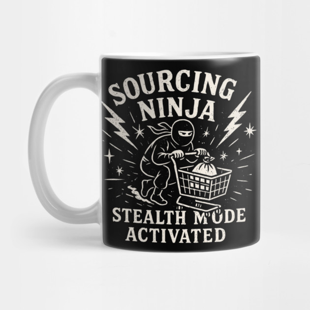 Sourcing Ninja Stealth Mode Activated Funny Reseller Design by belownormal