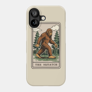 The Squatch Phone Case