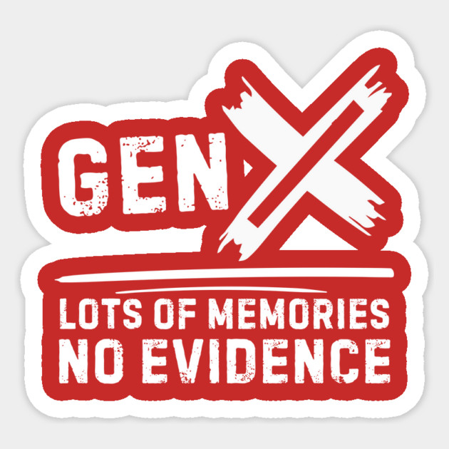 Gen X Generation X Sticker by The WYLD Tribe