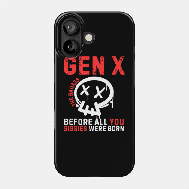 Badass Gen X Generation X Phone Case by The WYLD Tribe