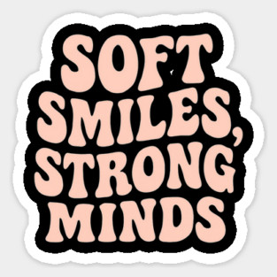 Soft Smiles, Strong Minds Magnet