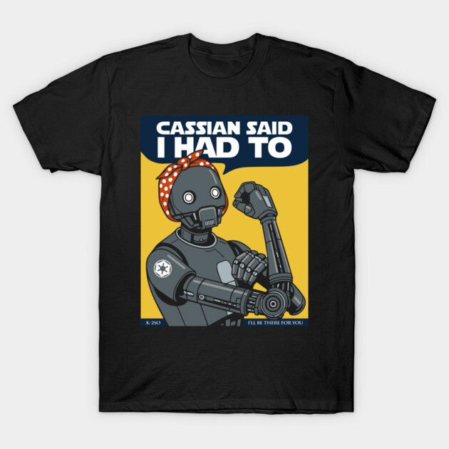 I had to T-Shirt by TrulyMadlyGeekly
