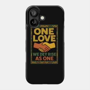 One Love Unity Phone Case