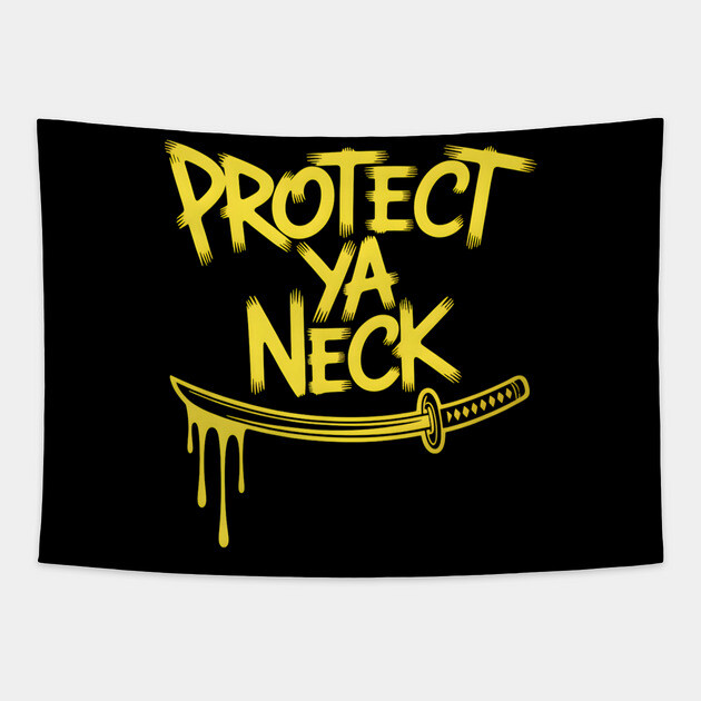 90s Hip Hop Protect Ya Neck Tapestry by UrbanLifeApparel
