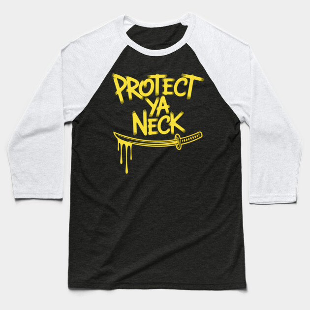 90s Hip Hop Protect Ya Neck Baseball T-Shirt by UrbanLifeApparel