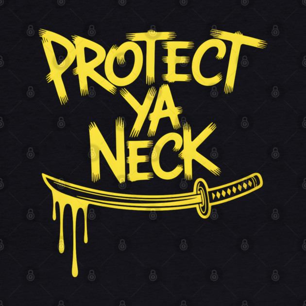 90s Hip Hop Protect Ya Neck by UrbanLifeApparel