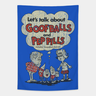 Let’s Talk about Goofballs and Pep Pills Tapestry