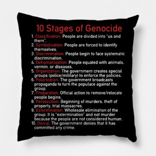 10 Stages of Genocide - Human Rights, Abolish Ice, Close the Camps Pillow