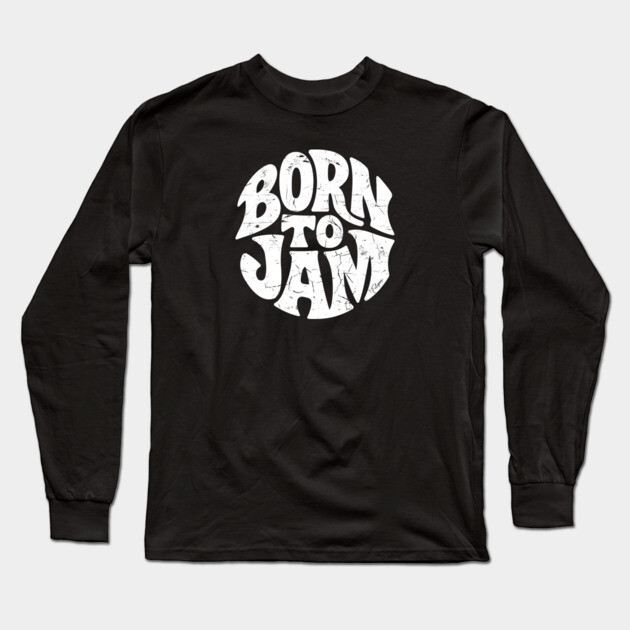 Born to Jam. Handdrawn Circle Long Sleeve T-Shirt by filiposwear