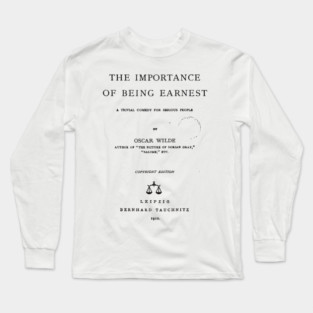 Importance of Being Earnest Long Sleeve T-Shirt