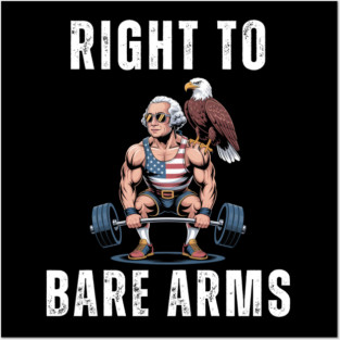 Right to bare arms George Washington deadlifting joke Posters and Art