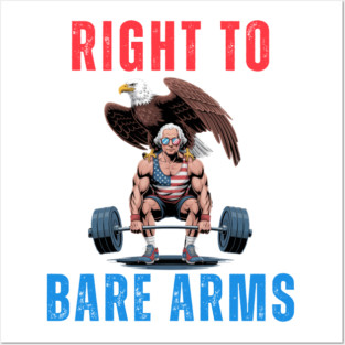 Right to bare arms George Washington 4th of July joke Posters and Art