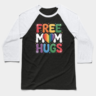 Free Mom Hugs Rainbow Heart LGBT Pride Month Baseball T-Shirt