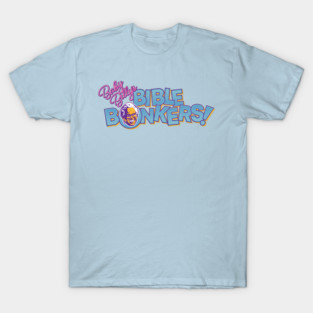 Baby Billy's Bible Bonkers T-Shirt