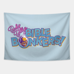 Baby Billy's Bible Bonkers Tapestry