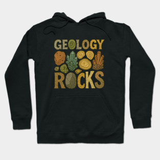 Geology Rocks Hoodie
