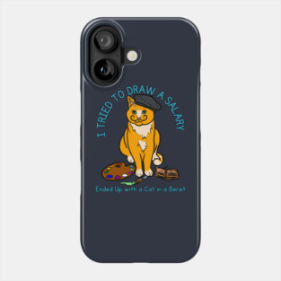 I Tried to Draw a Salary. Ended Up with a Cat in a Beret Phone Case
