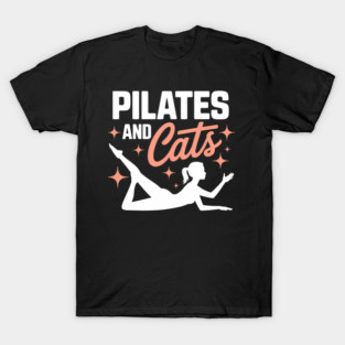 Pilates And Cats Funny T-Shirt