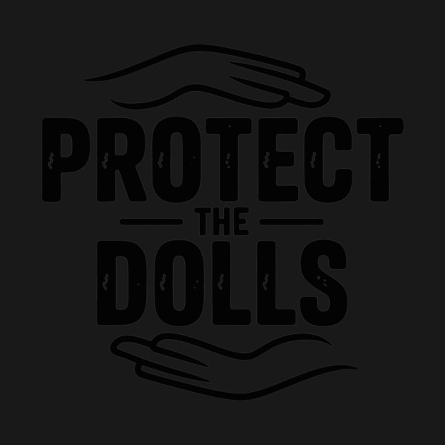 Protect the dolls by CreativeSage
