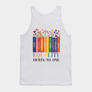 Equality Hurts No One Shirt, Rainbow LGBTQ Gay Pride T-Shirt Tank Top