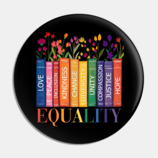 Equality Hurts No One Shirt, Rainbow LGBTQ Gay Pride T-Shirt Pin