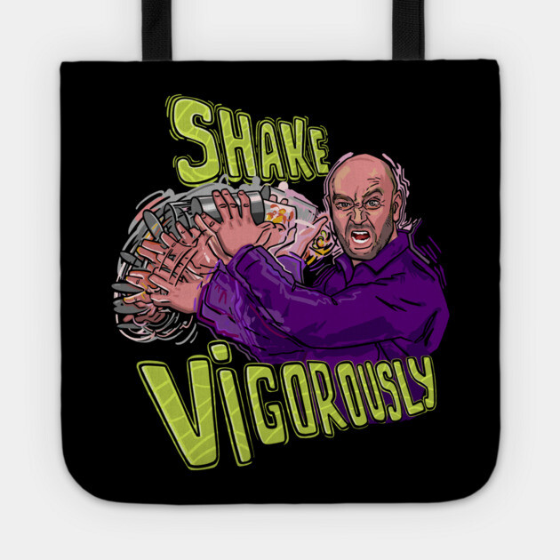 Shake Vigorously Tote by Dr. Cork
