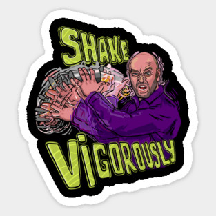 Shake Vigorously Sticker